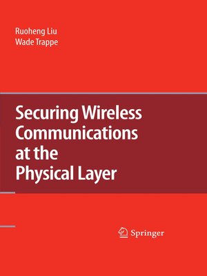cover image of Securing Wireless Communications at the Physical Layer
